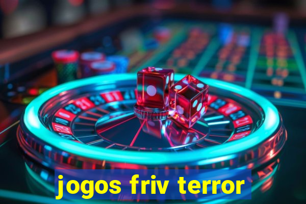 jogos friv terror